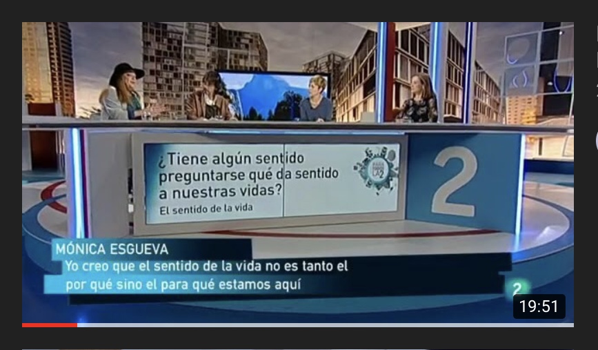 Debate en Televisión Española sobre EL SENTIDO DE LA VIDA con Mónica Esgueva, J. de los Santos…