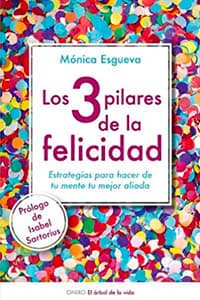 Los 3 pilares de la felicidad