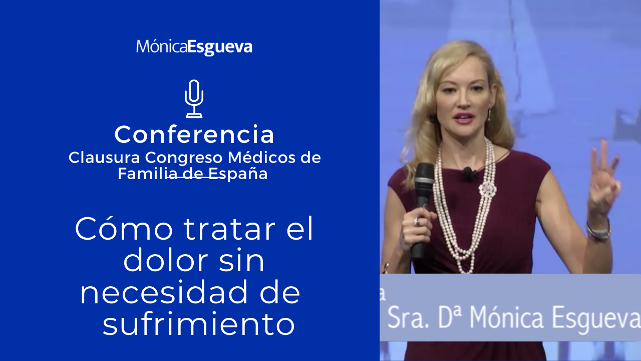 Resumen Conferencia Clausura de Mónica Esgueva del 40º Congreso de Médicos de Familia de España