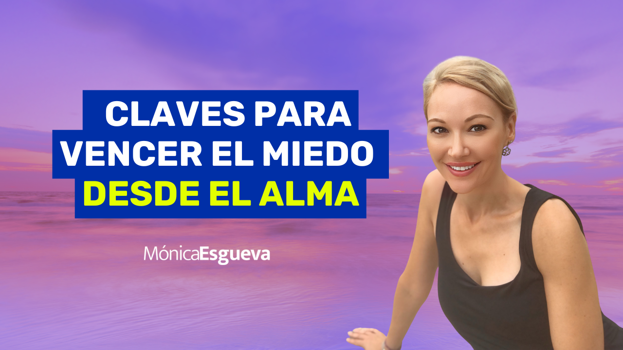 5 caminos espirituales para liberar el miedo y recuperar tu poder interior